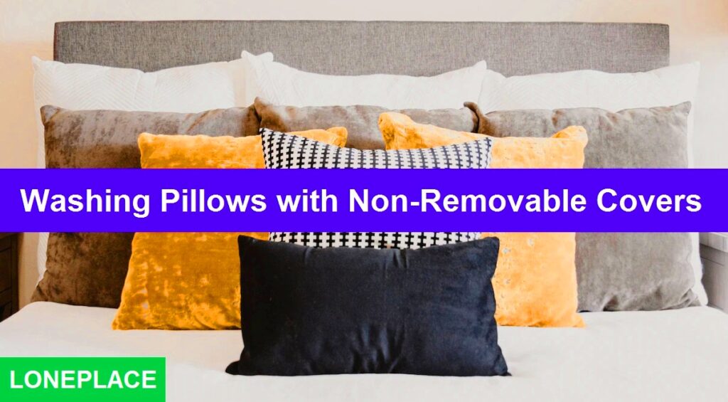 how to wash throw pillows without removable covers with inserts