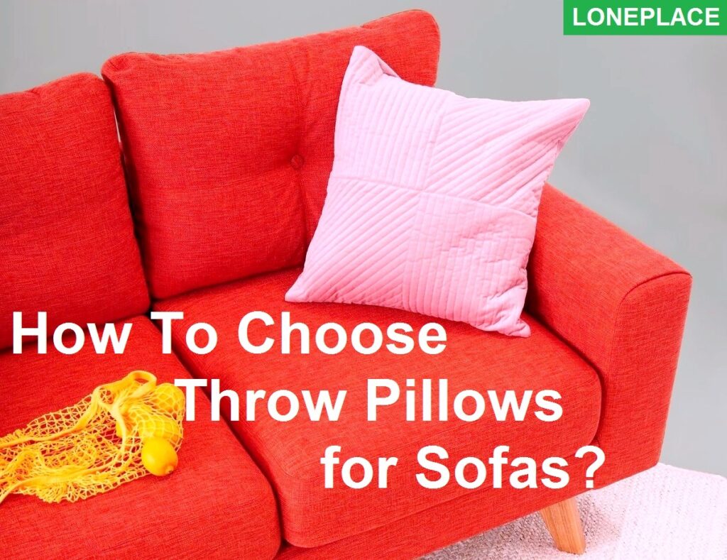 how to choose throw pillows for sofas for living room