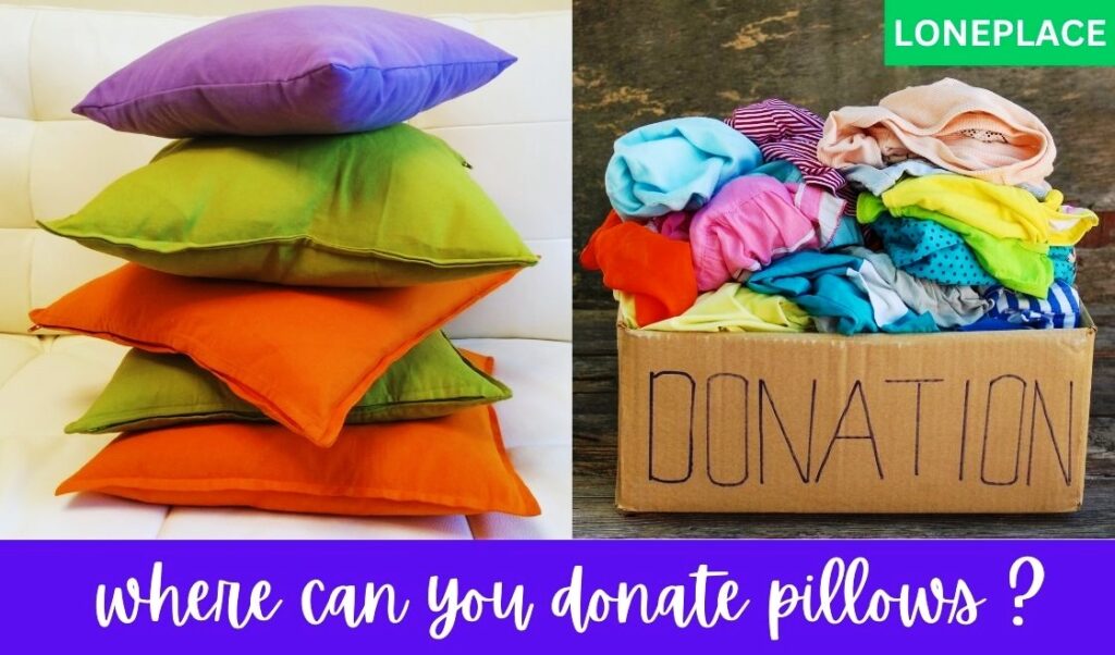 where to donate pillows and who accepts pillow donations