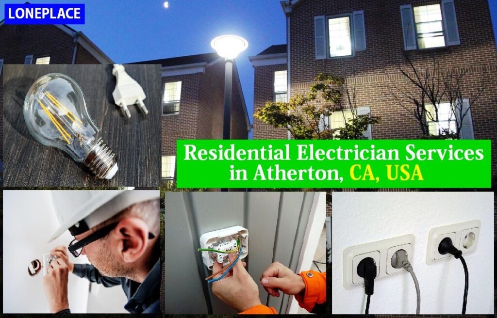 Local Home Electrician Near Me you Atherton California